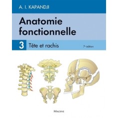 Anatomie fonctionnelle Tome 3 Tête et rachis