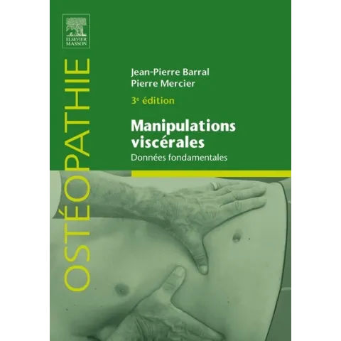 MANIPULATIONS VISCERALES - 3E Edition