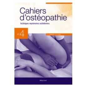 Cahiers d'ostéopathie 4 Techniques myotensives rachidiennes