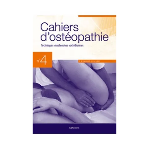 Cahiers d'ostéopathie 4 Techniques myotensives rachidiennes