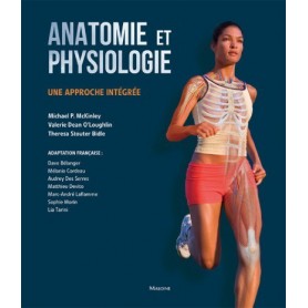 Anatomie et physiologie: Une approche intégrée