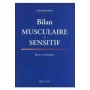 Bilan musculaire et sensitif