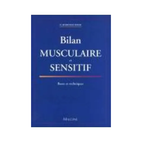 Bilan musculaire et sensitif