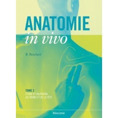 Anatomie in vivo Tome 2