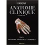 Anatomie clinique Tome 1 Anatomie générale membres