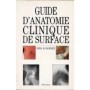 Guide d'anatomie clinique de surface