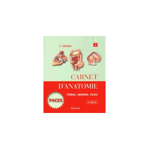 Carnet d'anatomie 3 Thorax, abdomen, pelvis