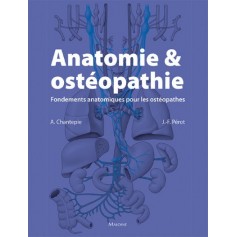 Anatomie et ostéopathie Fondements anatomiques pour les ostéopathes 
