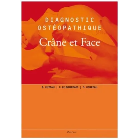Diagnostic ostéopathique : Crâne et Face