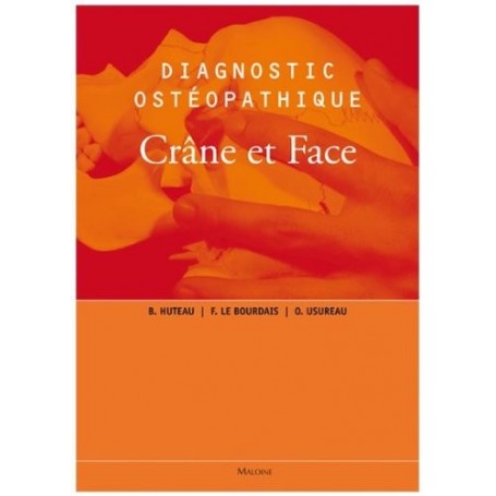 Diagnostic ostéopathique : Crâne et Face