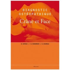 Diagnostic ostéopathique - Crâne et Face-Vol 2