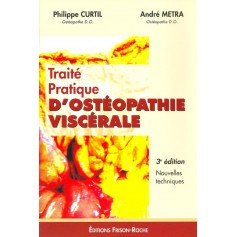 Traité pratique d’ostéopathie viscérale Edition Frison Roche