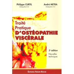 TRAITE PRATIQUE D'OSTEOPATHIE VISCERALE