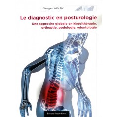 LE DIAGNOSTIC EN POSTUROLOGIE, 2e éd