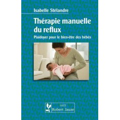 Thérapie manuelle du reflux : Plaidoyer pour le bien-être des bébés