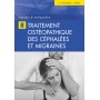 Cahiers d'ostéopathie 8 Traitement ostéopathique des céphalées et migraines