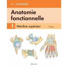 Anatomie fonctionnelle. Tome 1. Membre supérieur, 7e éd