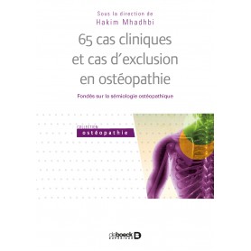 65 cas cliniques et cas d'exclusion en ostéopathie