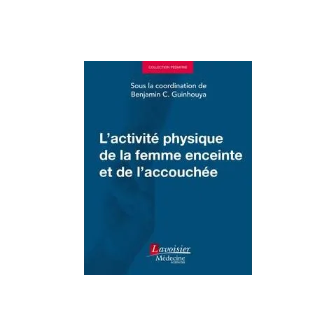 L'activité physique de la femme enceinte et de l'accouchée
