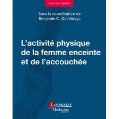 L'activité physique de la femme enceinte et de l'accouchée