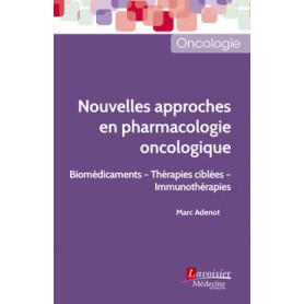 Nouvelles approches en pharmacologie oncologique