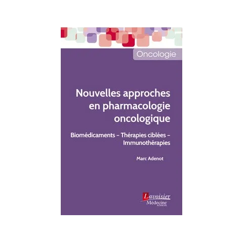 Nouvelles approches en pharmacologie oncologique